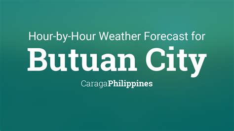 Hourly Weather Forecast for Butuan .